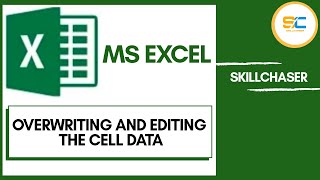 How to Overwrite and edit the cell content   MSExcel  SKILLCHASER [upl. by Shifrah]