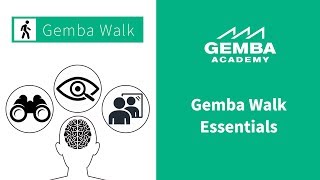 Gemba Walk Where the Real Work Happens [upl. by Saks518]