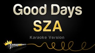 SZA  Good Days Karaoke Version [upl. by Salli]