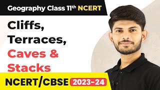 Cliffs Terraces Caves amp Stacks Erosional Landforms  Class 11 Geography [upl. by Alejandro]