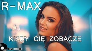 RMAX  Kiedy Cię zobaczę Official Video nowość disco polo 2018 [upl. by Sharp]