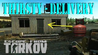 Thirsty  Delivery Quest Guide  Escape from Tarkov EFT [upl. by Kaylyn674]