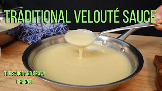 Traditional Velouté Sauce  Recipe for Velouté Sauce  How to make a Velouté Sauce  Velouté Sauce [upl. by Ginelle]