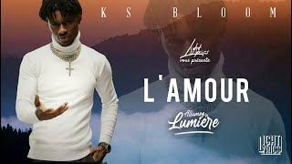 LAMOUR PAROLESLYRICS  KS BLOOM  LightLyrics2021 [upl. by Marlee485]