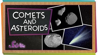 Comets and Asteroids [upl. by Emmalynne]