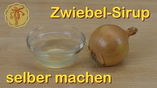 ZwiebelSirup gegen Husten selber machen [upl. by Ayiram800]