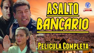 quotAsalto Bancarioquot Película Completa © [upl. by Ahsin]