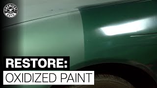 How To Treat Heavily Oxidized Paint  Chemical Guys [upl. by Christin]