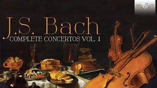 JS Bach Complete Concertos Vol 1 Full Album [upl. by Evilo]