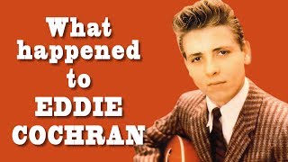 What happened to Eddie Cochran [upl. by Echikson44]