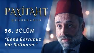 quotBana borcunuz var sultanımquot  Payitaht Abdülhamid 56 Bölüm [upl. by Sidra]