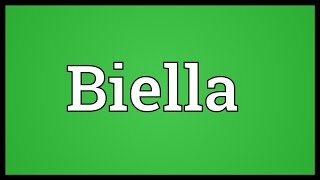 Biella Meaning [upl. by Arualana594]