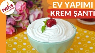 KATKISIZ ✅ Ev Yapımı Krem Şanti Tarifi  Tamamı evde olan malzemeler  Nefis Yemek Tarifleri [upl. by Lauryn844]