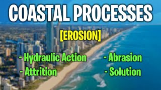 Coastal Processes  Erosion [upl. by Helban114]