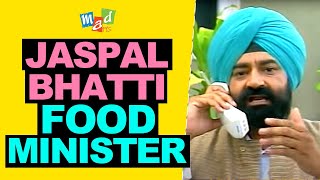 JASPAL BHATTI as FOOD MINISTER [upl. by Gordie]