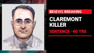 Claremont killer likely to die in jail after being sentenced to a minimum of 40 years  ABC News [upl. by Mackenzie160]