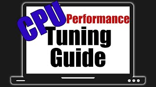 CPU Performance Tuning Guide  Featuring an i7 9750h [upl. by Glasgo109]