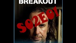 Breakout S02E01  Escape from Supermax [upl. by Ttenrag]