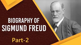 Biography of Sigmund Freud Austrian neurologist amp father of modern Psychology Part 2 [upl. by Aidahs]