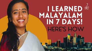 How to learn Malayalam in 7 days  Tips to learn a language FAST [upl. by Analaf]