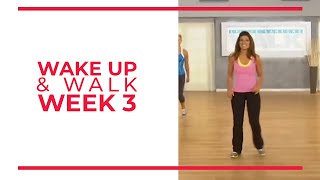 WAKE UP amp Walk Week 3  Walk At Home YouTube Workout Series [upl. by Lynelle]