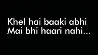 Khel hai baaki abhi lyrics video [upl. by Aynotel80]