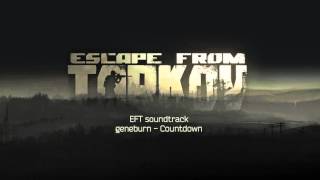 Escape from Tarkov OST  Countdown [upl. by Healey]