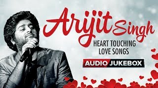 Arijit Singh Heart Touching Love Songs  Audio Jukebox  Hindi Bollywood Song [upl. by Anehsat812]