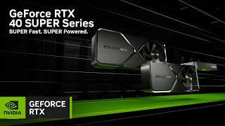 GeForce RTX 40 SUPER Series Graphics Cards  SUPER Fast SUPER Powered [upl. by Ahsimet]