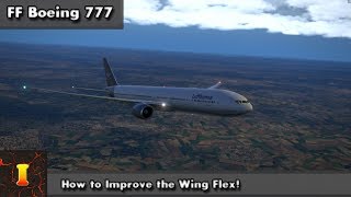 XP 777 Tutorial  How to improve the Wing Flex for the Flight Factor 777 [upl. by Kelam]