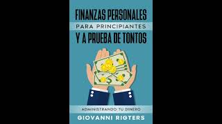 Finanzas Personales Para Principiantes Y A Prueba De Tontos Administrando Tu Dinero  Audiolibro [upl. by Aicaca]