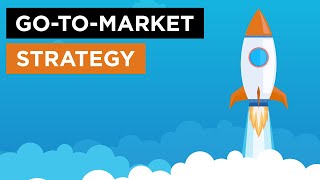 GoToMarket Strategy The Simple and Easy Way [upl. by Arihaj259]