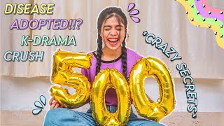 50 Secret Facts you didnt know about me  500k Special [upl. by Uv]