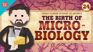 MicroBiology Crash Course History of Science 24 [upl. by Kelwin867]