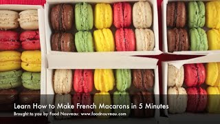 Learn How to Make Macarons in 5 Minutes [upl. by Jeb]