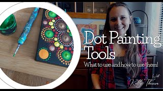 Dot Painting Tools  What to Use and How to Use Them [upl. by Fawcett]