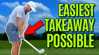 GOLF EASIEST TAKEAWAY POSSIBLE  Hands Back In And Up [upl. by Gabbie]