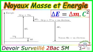 Noyaux Masse et Énergie  Décroissance Radioactive  2 Bac SM  Exercice 2 [upl. by Petr]