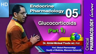 Endocrine Pharmacology Ar  Lec 05 Glucocorticoids Part 1 [upl. by Medlin]