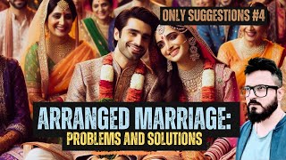 Arranged Marriage Problem And Solutions  StyleRug [upl. by Vano]