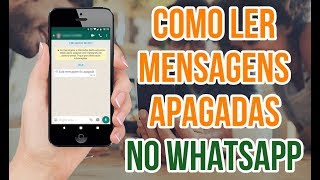 Como visualizar mensagem apagada do Whatsapp de forma FÁCIL [upl. by Shaikh170]