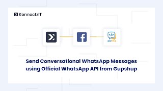 Send Conversational Whatsapp Messages using Official WhatsApp API from Gupshup [upl. by Revned]