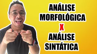 ANÁLISE MORFOLÓGICA X ANÁLISE SINTÁTICA [upl. by Ilil973]