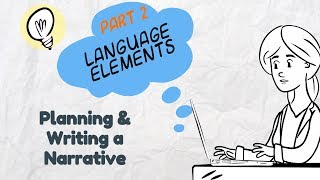 Writing a Narrative Part 2 Language Elements  EasyTeaching [upl. by Yrolg]