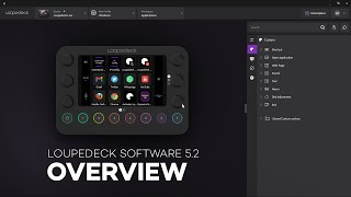 Loupedeck Software 52  Overview [upl. by Pirzada]