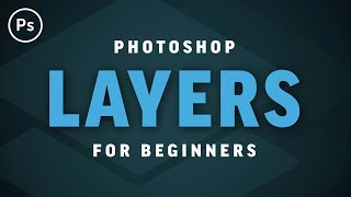 Layers for Beginners  Photoshop CC Tutorial [upl. by Aschim621]