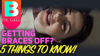 Getting Braces Off 5 Tips To Know [upl. by Enidan]