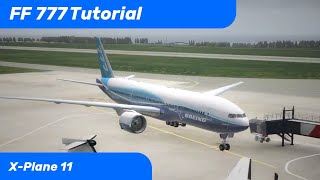 Flight Factor 777  Easy tutorial  X Plane 11 [upl. by Viviene615]