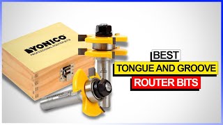 Best Tongue And Groove Router Bits Buying Guide [upl. by Ennairrac69]