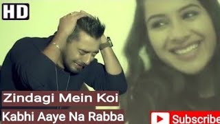 Zindagi Mein Koi Kabhi Aaye Na Rabba  Full Sad Song  Musafir [upl. by Ngo]